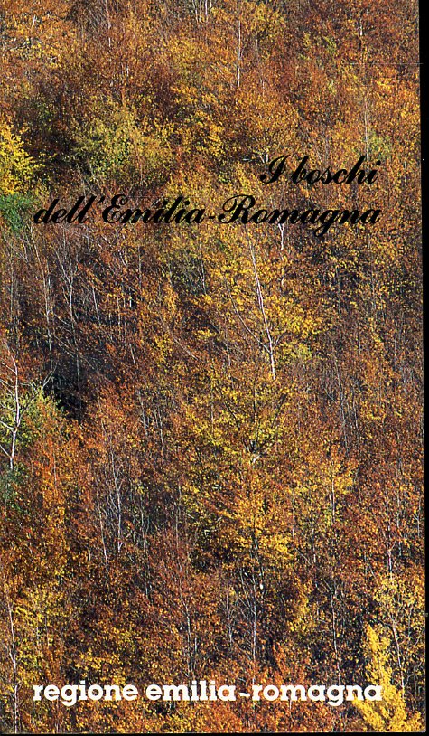 LZ- I BOSCHI DELL'EMILIA ROMAGNA -- REGIONE EMILIA ROMAGNA --- 1989 - B - ZCS315