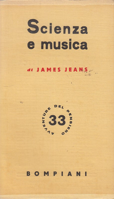 Scienza a musica - James Jeans - Bompiani Avventure del pensiero - 1941 - ZFS191