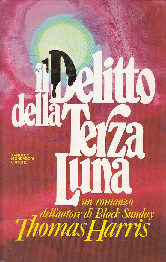 LN- IL DELITTO DELLA TERZA LUNA - HARRIS - MONDADORI --- 1984 - CS - ZDS665