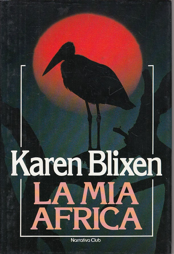 LN- LA MIA AFRICA - BLIXEN - EUROCLUB - NARRATIVA -- 1986 - CS - ZDS279