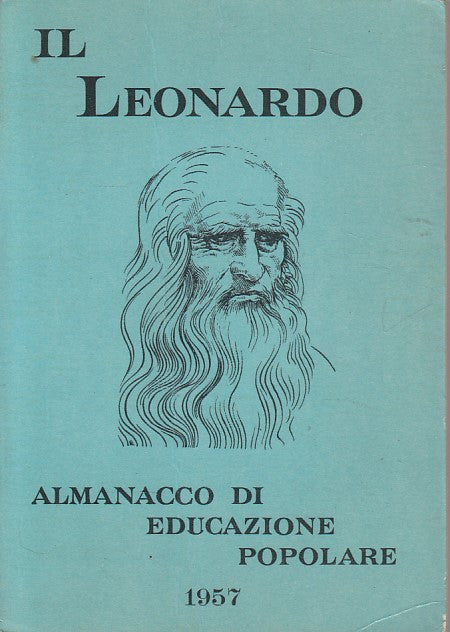 LS- IL LEONARDO ALMANACCO DI EDUCAZIONE POPOLARE -- ROMA --- 1957 - B - ZDS622