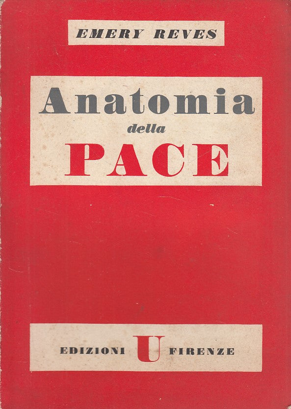LS- ANATOMIA DELLA PACE - REVES - U - TEMPI MODERNI -- 1946 - B - ZDS242