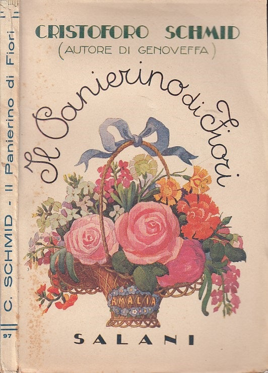 LN- IL PANIERINO DI FIORI - SCHMID - SALANI - ROMANZI -- 1931 - B - ZDS304