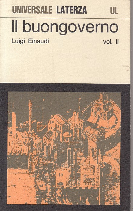 LS- IL BUONGOVERNO VOL.2 - EINAUDI - LATERZA - UNIVERSALE -- 1973 - B - ZDS304