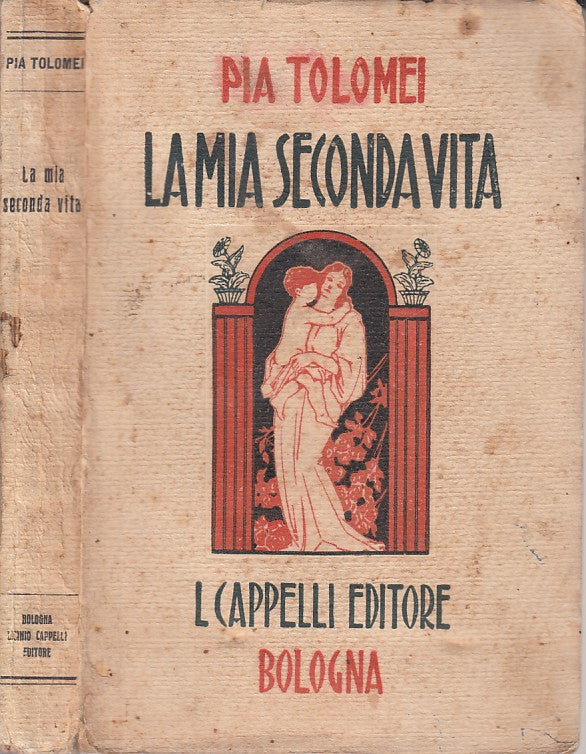 LN- LA MIA SECODA VITA - PIA TOLOMEI - CAPPELLI --- 1929 - B - ZDS456