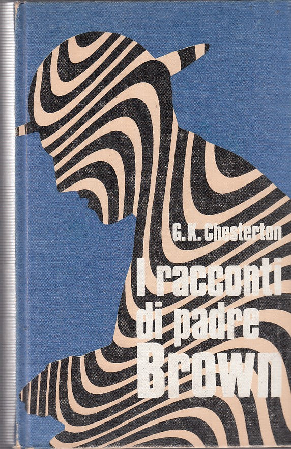 LN- I RACCONTI DI PADRE BROWN- CHESTERTON- RIZZOLI--- 1970- C- ZDS321