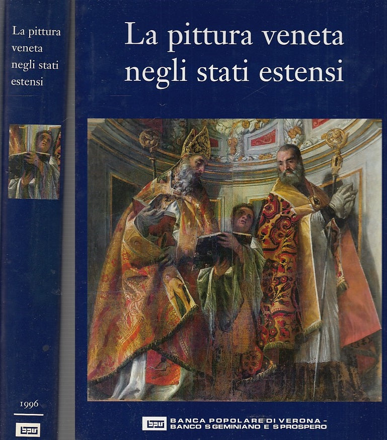 LT- LA PITTURA VENETA NEGLI STATI ESTENSI -- BANCA VERONA --- 1996 - CS- ZDS600