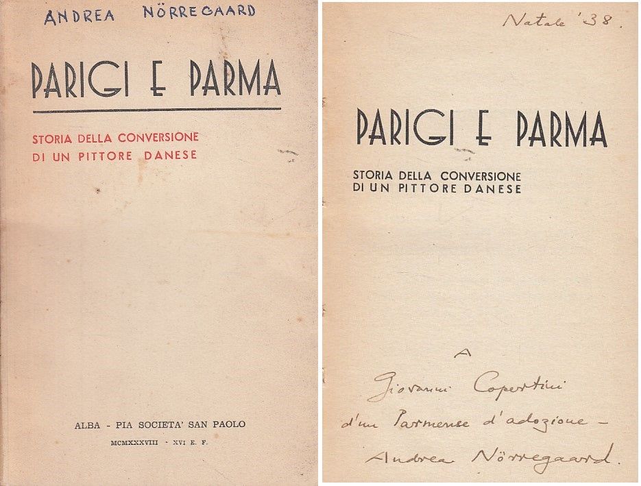 LN- PARIGI A PARMA STORIA CONVERSIONE PITTORE DANESE-- ALBA--- 1938 - B - YDS470
