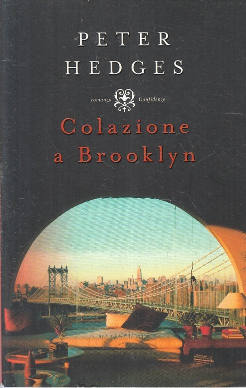 LN2- COLAZIONE A BROOKLYN - PETER HEDGES - MONDADORI CONFIDENZE - B - JXS232