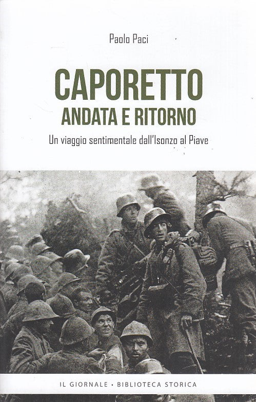 LS- CAPORETTO ANDATA E RITORNO- PACI- IL GIORNALE--- 2017- B - YDS471
