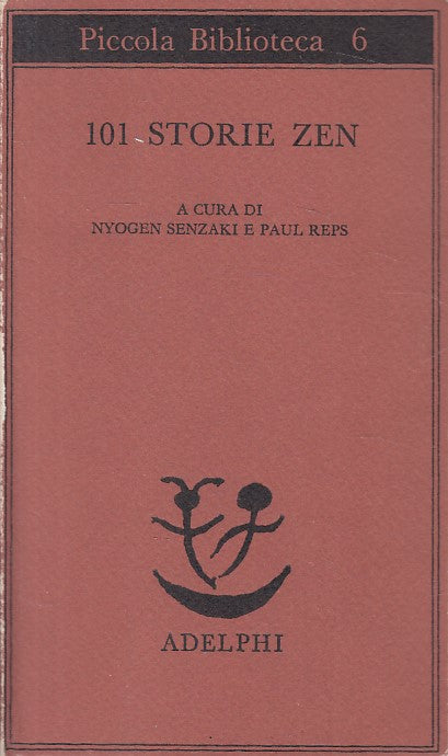 LN- 101 STORIE ZEN -- ADELPHI - PICCOLA BIBLIOTECA -- 1973 - B - ZDS292