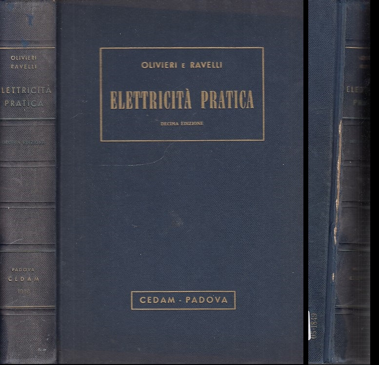 LZ- ELETTRICITA' PRATICA - OLIVIERI RAVELLI - CEDAM -- 10a ED.- 1966- C- XDS16