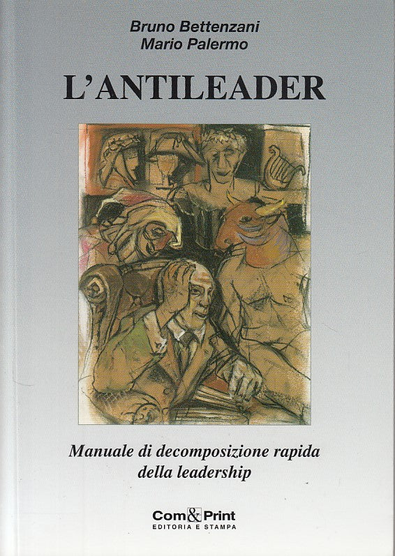 LS- L'ANTILEADER - BETTENZANI PALERMO - COM&PRINT --- 2009 - B - YDS474