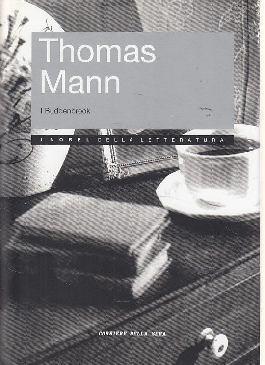 LN- I BUDDENBROOK - MANN - CORRIERE - NOBEL LETTERATURA -- 2006 - CS - ZDS619