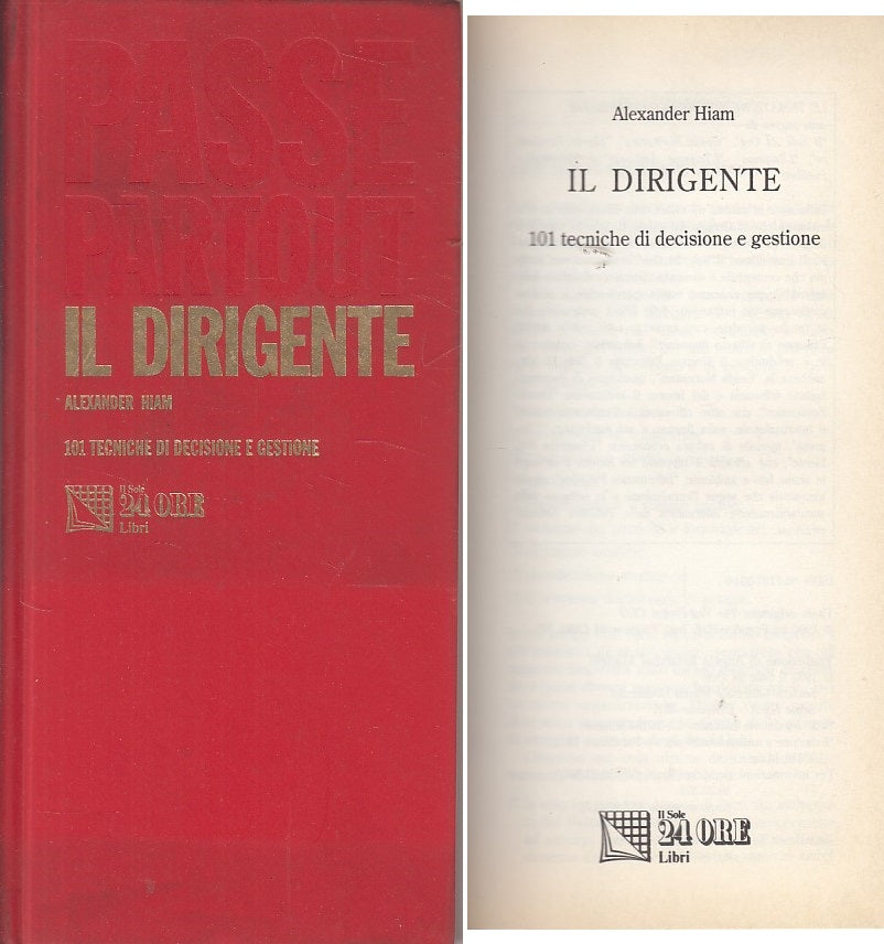 LZ- IL DIRIGENTE 101 TECNICHE DECISIONE- HIAM- SOLE 24 ORE --- 1993 - C - ZDS671