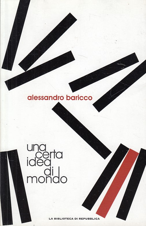 LN- UNA CERTA IDEA DI MONDO - BARICCO - REPUBBLICA --- 2012 - B - YDS404