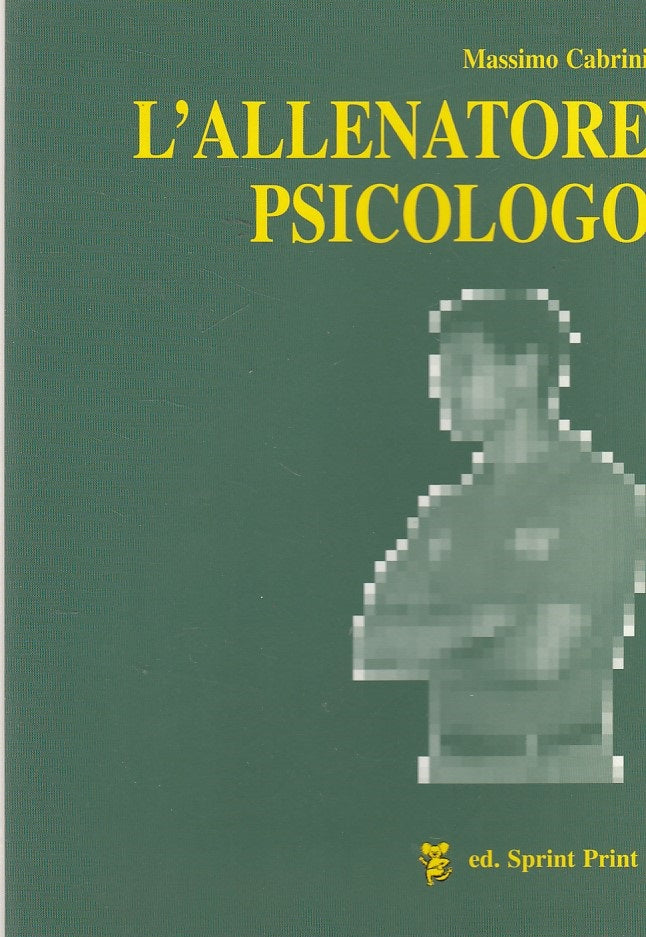 LS- L'ALLENATORE PSICOLOGICO - CABRINI - SPRINT PRINT --- 2004 - B - ZDS412