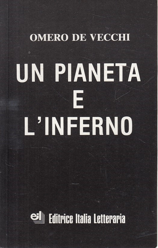 UN PIANETA E L'INFERNO - DE VECCHI - EIL - FANTASCIENZA -- 1989 - B - YDS94