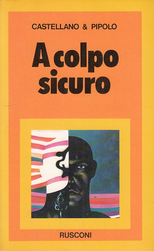 LN- A COLPO SICURO- CASTELLANO PIPOLO- RUSCONI--- 1977- B- ZDS545