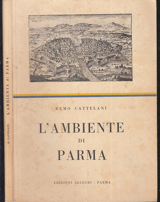 LS- L'AMBIENTE DI PARMA - REMO CATTELANI - ALLEGRI PARMA --- 1958 - B - WPR