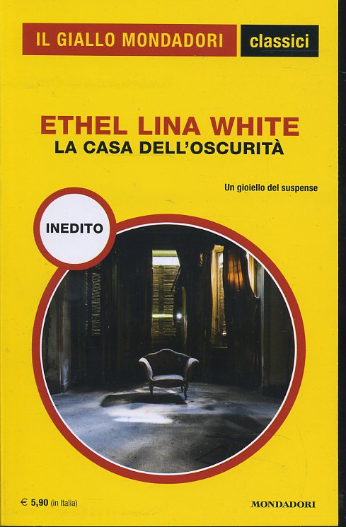 LN2- GIALLI MONDADORI CLASSICI N.1405 LA CASA NELL'OSCURITA'- WHITE- B- XFS