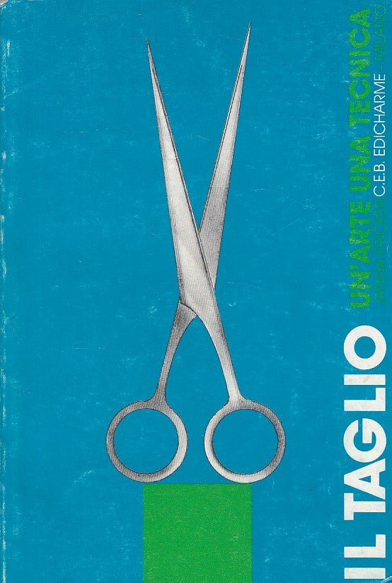 LZ- IL TAGLIO UN'ARTE UNA TECNICA - FRICKER - EDICHARME --- 1988 - B - YDS500