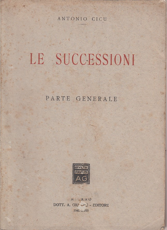 LZ- LE SUCCESSIONI PARTE GENERALE - CICU - GIUFFRE' --- 1940 - B - YDS500