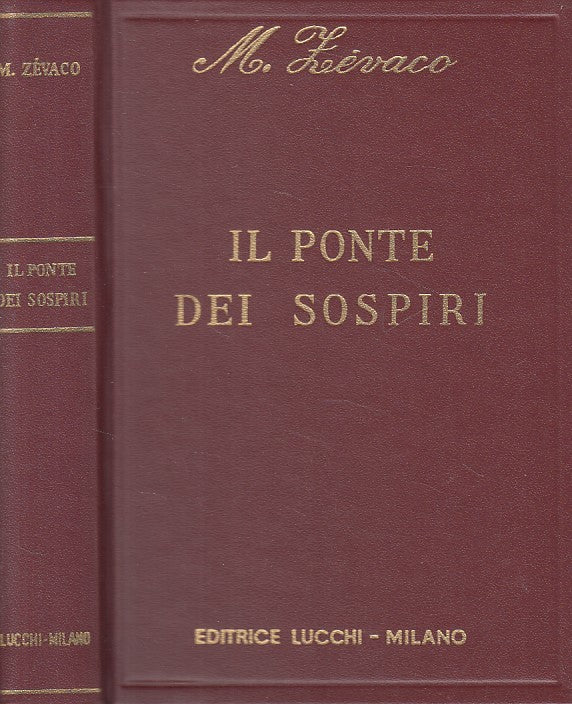 LN- IL PONTE DEI SOSPIRI - MICHELE ZE'VACO - LUCCHI --- 1975 - C - YDS380