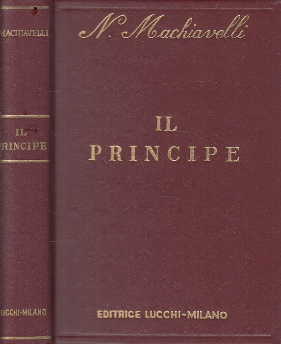 LN- IL PRINCIPE - NICCOLO' MACHIAVELLI - LUCCHI --- 1970 - C - YDS380