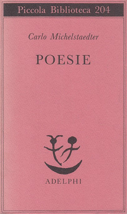 LN- POESIE - MICHELSTADTER - ADELPHI - PICCOLA BIBLIOTECA -- 1987 - B - YDS499