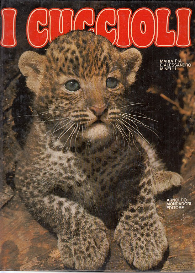 LZ- I CUCCIOLI - MINELLI - MONDADORI --- 1987 - C - YDS448