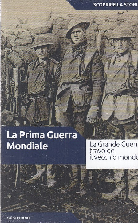 LS- PRIMA GUERRA MONDIALE-- MONDADORI- SCOPRIRE LA STORIA 35-- 2018- B- YDS999
