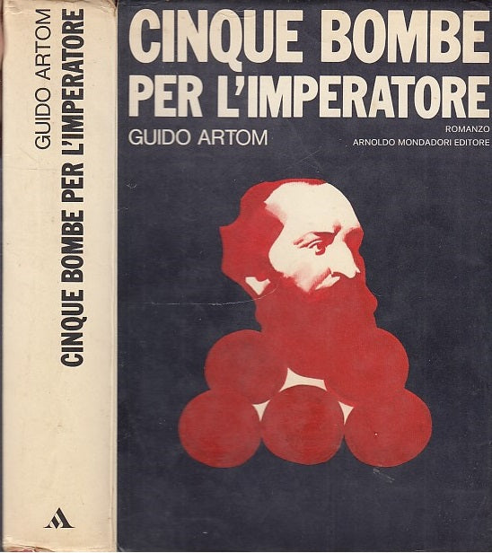 LN- CINQUE BOMBE PER L'IMPERATORE- ARTOM- MONDADORI- OMNIBUS--- 1974- CS- ZDS651