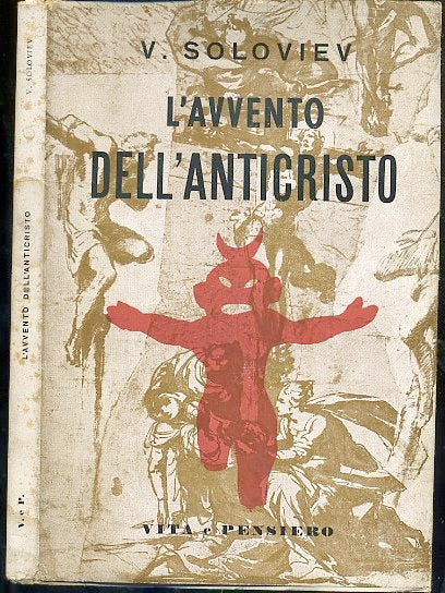 LN- L'AVVENTO DELL'ANTICRISTO - SOLOVIEV - VITA E PENSIERO --- 1951 - BS - XDS20