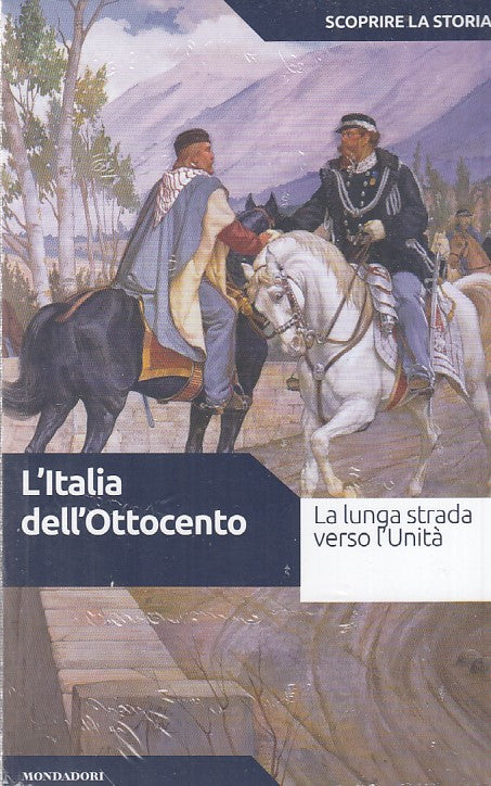 LS- L'ITALIA DELL'OTTOCENTO-- MONDADORI- SCOPRIRE LA STORIA 30-- 2018- B- YDS999