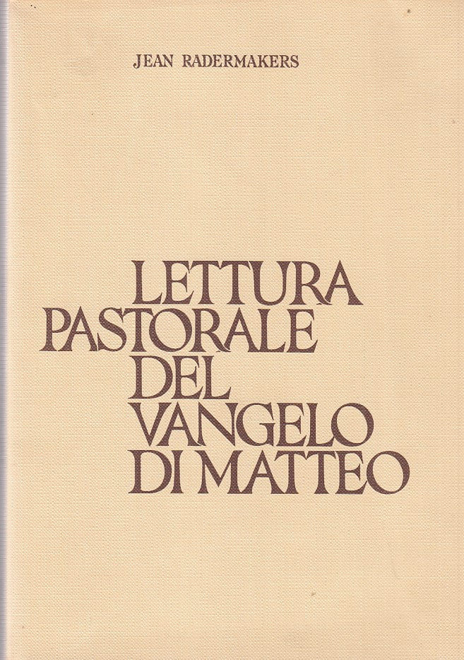 LD- LETTURA PASTORALE DEL VANGELO DI MATTEO- RADERMAKERS- EDB--- 1986- B- ZDS125