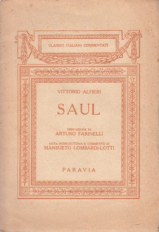 LN- SAUL- ALFIERI- PARAVIA- CLASSICI ITALIANI COMMENTATI-- 1953- B- ZDS226