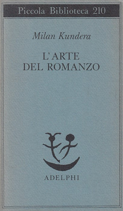 LS- L'ARTE DEL ROMANZO SAGGIO - KUNDERA - ADELPHI --- 1986 - B - ZDS145