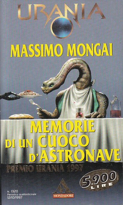 LN- URANIA 1320 MEMORIE CUOCO D'ASTRONAVE- MONGAI- MONDADORI--- 1997- B - YDS561