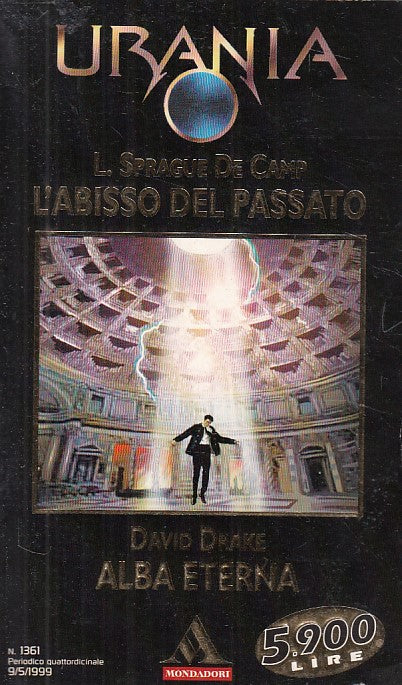 LN- URANIA 1361 ABISSO DEL PASSATO ALBA ETERNA-- MONDADORI --- 1999 - B - YDS561