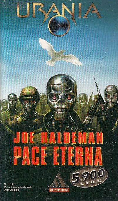 LN- URANIA 1336 PACE ETERNA - HALDEMAN - MONDADORI --- 1998 - B - YDS561