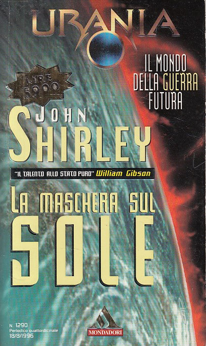 LN- URANIA 1290 LA MASCHERA SUL SOLE - SHIRLEY - MONDADORI --- 1996 - B - YDS561