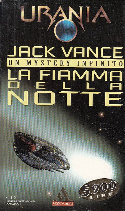 LN- URANIA 1312 LA FIAMMA NELLA NOTTE - VANCE - MONDADORI --- 1997 - B - YDS561