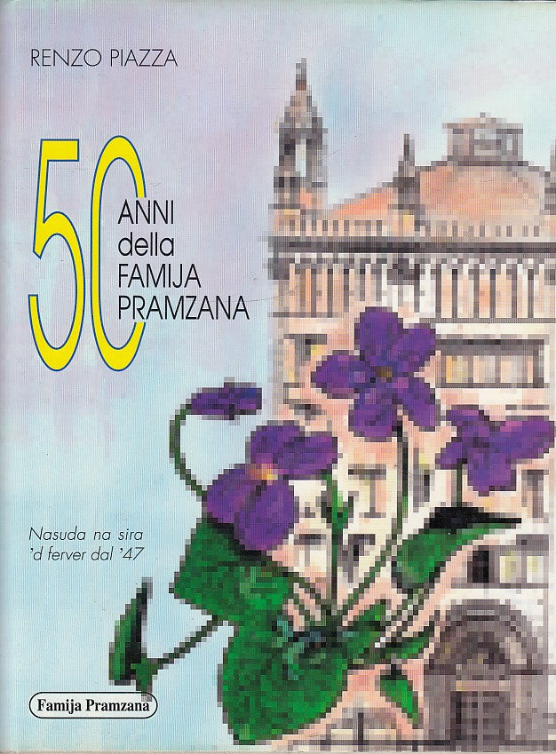 LZ- 50 ANNI CINQUANT'ANNI DELLA FAMIJA PRAMZANA - PIAZZA ---- 1997- CS- WPR319