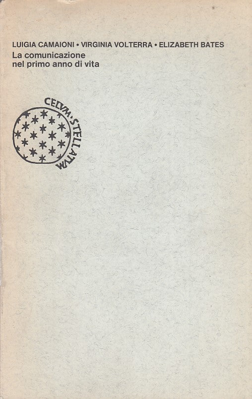 LZ- LA COMUNICAZIONE NEL PRIMO ANNO DI VITA-- BORINGHIERI--- 1980- B- ZDS51