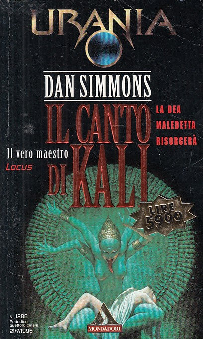LN- URANIA 1288 IL CANTO DI KALI - SIMMONS - MONDADORI --- 1996 - B - YDS561