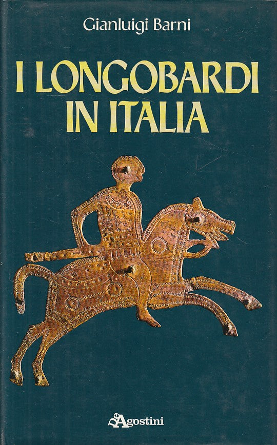 LS- I LONGOBARDI IN ITALIA - BARNI - DE AGOSTINI --- 1974 - CS - ZDS271