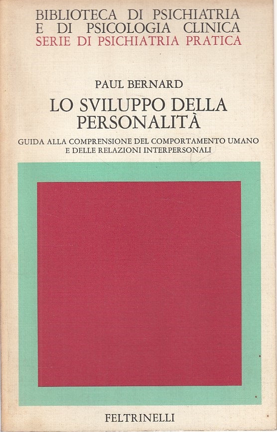 LS- SVILUPPO DELLA PERSONALITA' - BERNARD - FELTRINELLI --- 1980 - B - YDS170