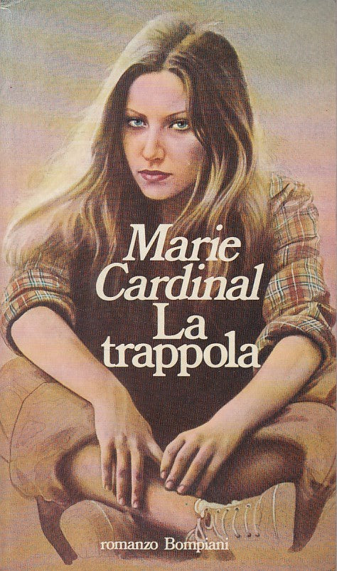 LN- LA TRAPPOLA - MARIE CARDINAL - BOMPAINI -- 1a ED. - 1983 - B - ZDS606
