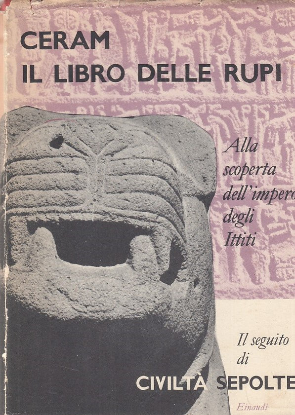 LS- IL LIBRO DELLE RUPI ITTITI- CERAM- EINAUDI- SAGGI 197-- 1956- CS- ZDS308